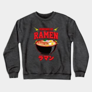 Powered by Ramen Noodles Crewneck Sweatshirt